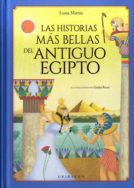 LAS HISTORIAS MS BELLAS DEL ANTIGUO EGIPTO