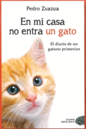 EN MI CASA NO ENTRA UN GATO