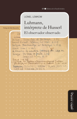 LUHMANN, INT�RPRETE DE HUSSERL. EL OBSERVADOR OBSERVADO