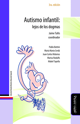 AUTISMO INFANTIL. LEJOS DE LOS DOGMAS