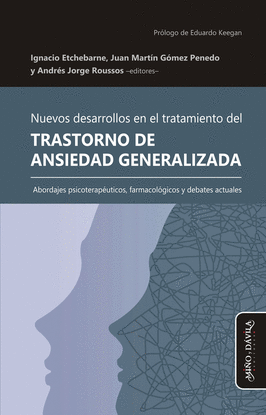 NUEVOS DESARROLLOS EN EL TRATAMIENTO DEL TRASTORNO DE ANSIEDAD GENERALIZADA. ABO