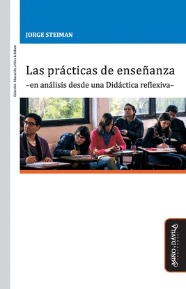 LAS PR�CTICAS DE ENSE�ANZA -EN AN�LISIS DESDE UNA DID�CTICA REFLEXIVA-
