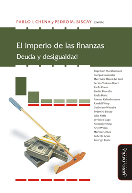 EL IMPERIO DE LAS FINANZAS. DEUDA Y DESIGUALDAD