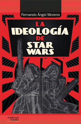 LA IDEOLOG�A DE STAR WARS