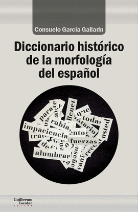 DICCIONARIO HIST�RICO DE LA MORFOLOG�A DEL ESPA�OL