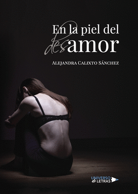 EN LA PIEL DEL DESAMOR
