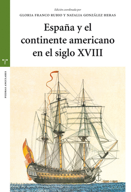 ESPAA Y EL CONTINENTE AMERICANO EN EL SIGLO XVIII