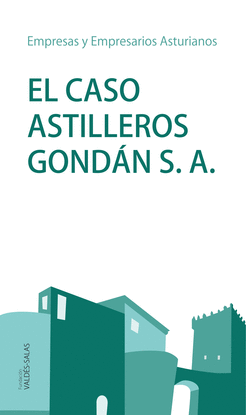 EL CASO ASTILLEROS GOND�N, S.A.