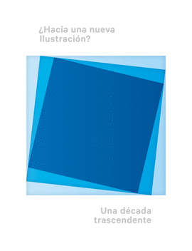 �HACIA UNA NUEVA ILUSTRACI�N?