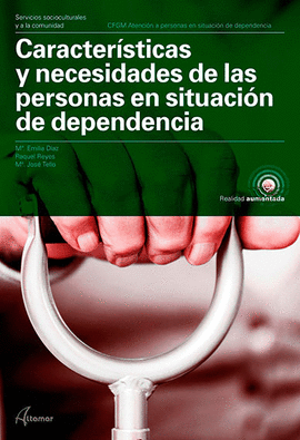 CARACTER�STICAS Y NECESIDADES DE LAS PERSONAS EN SITUACI�N DE DEPENDENCIA. NUEVA