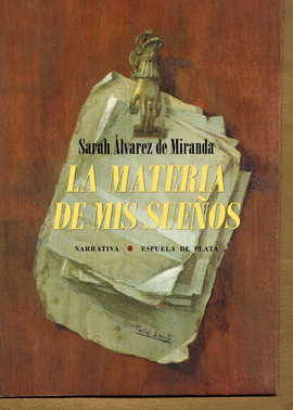 LA MATERIA DE MIS SUE�OS