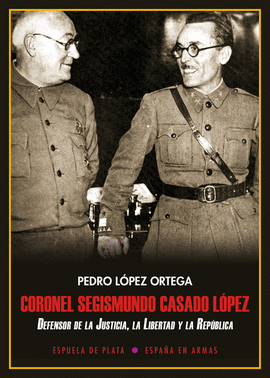 CORONEL SEGISMUNDO CASADO L�PEZ