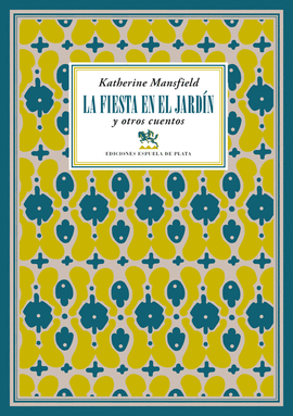 LA FIESTA EN EL JARD�N Y OTROS CUENTOS