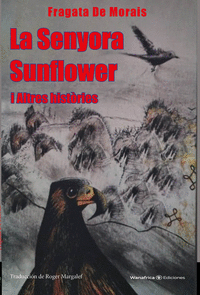 LA SENYORA SUNFLOWER I ALTRES HIST�RIES