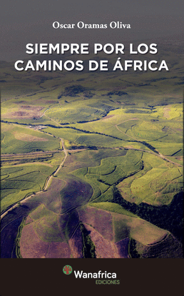 SIEMPRE POR LOS CAMINOS DE AFRICA