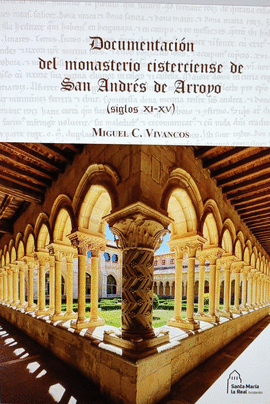 DOCUMENTACION MONASTERIO CISTERCIENSE DAN ANDRES ARROYO