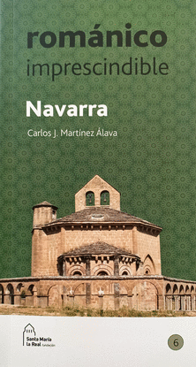 NAVARRA: ROMANICO IMPRESCINDIBLE