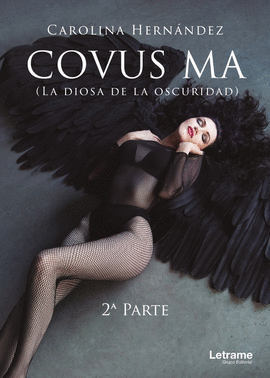 COVUS MA. LA DIOSA DE LA OCURIDAD