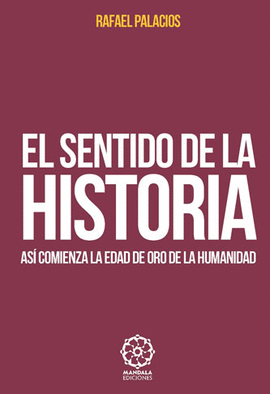 EL SENTIDO DE LA HISTORIA