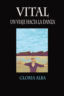 VITAL. UN VIAJE HACIA LA DANZA