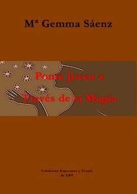 PONTE JOVEN A TRAVS DE LA MAGIA