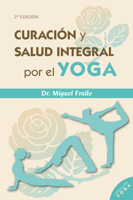 CURACIN Y SALUD INTEGRAL POR EL YOGA