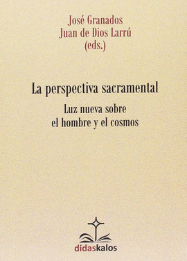 LA PERSPECTIVA SACRAMENTAL