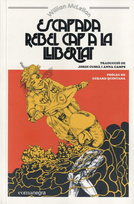 ESCAPADA REBEL CAP A LA LLIBERTAT