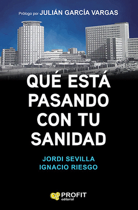QU� EST� PASANDO CON TU SANIDAD