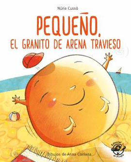 PEQUEO, EL GRANITO DE ARENA TRAVIESO