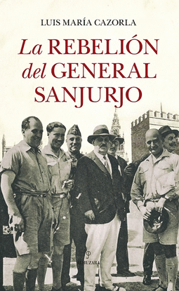REBELI�N DEL GENERAL SANJURJO, LA