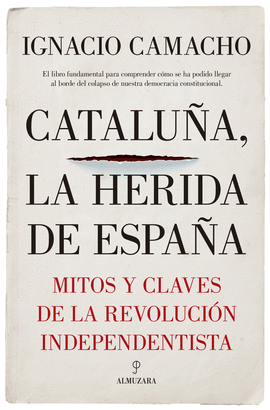 CATALU�A, LA HERIDA DE ESPA�A