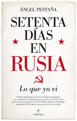 SETENTA D�AS EN RUSIA. LO QUE YO VI