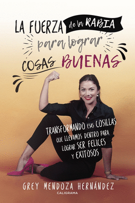 LA FUERZA DE LA RABIA PARA LOGRAR COSAS BUENAS