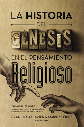 LA HISTORIA DEL G�NESIS EN EL PENSAMIENTO RELIGIOSO