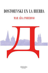 DOSTOIEVSKI EN LA HIERBA