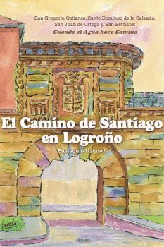 EL CAMINO DE SANTIAGO EN LOGRO�O