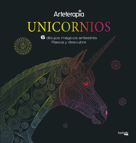 ARTETERAPIA.UNICORNIOS. 6 DIBUJOS MGICOS: RASCA Y DESCUBRE