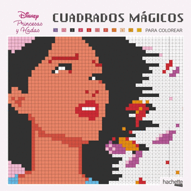 CUADRADOS M�GICOS PARA COLOREAR. HADAS Y PRINCESAS DISNEY