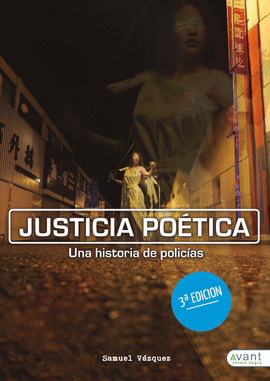 JUSTICIA PO�TICA. UNA HISTORIA DE POLIC�AS