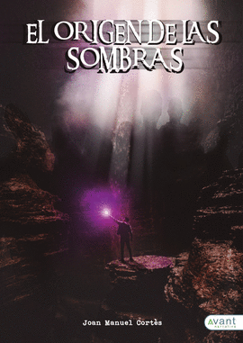 EL ORIGEN DE LAS SOMBRAS