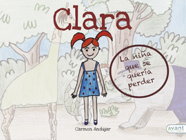 CLARA, LA NI�A QUE SE QUER�A PERDER