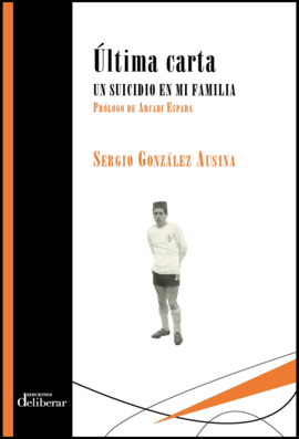 LTIMA CARTA. UN SUICIDIO EN MI FAMILIA