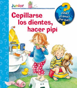 �QU�? JUNIOR. CEPILLARSE LOS DIENTES, HACER PIP�