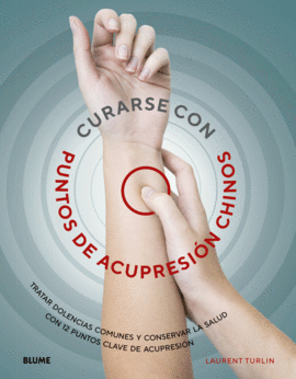 CURARSE CON PUNTO DE ACUPRESI�N CHINOS