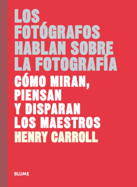 LOS FOTGRAFOS HABLAN SOBRE LA FOTOGRAFA