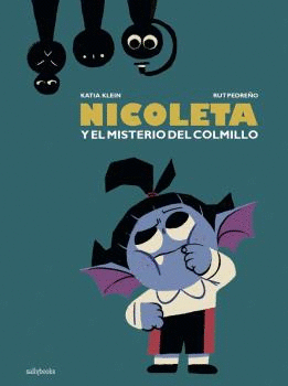 NICOLETA Y EL MISTERIO DEL COLMILLO