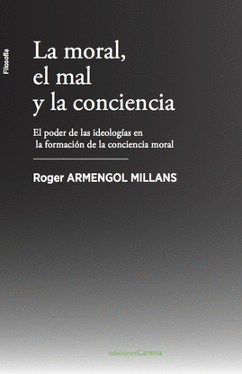 LA MORAL, EL MAL Y LA CONCIENCIA