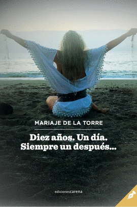 DIEZ A�OS. UN D�A. SIEMPRE UN DESPU�S...
