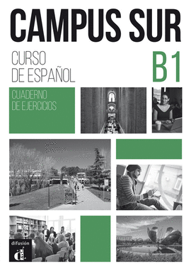 CAMPUS SUR B1. CUADERNO DE EJERCICIOS